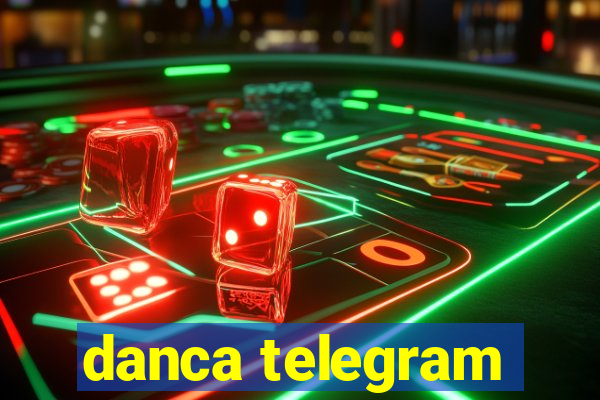 danca telegram